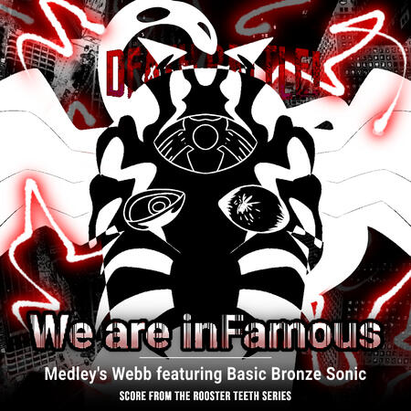 We are InFamous FT. Medley&#39;s Webb - Spiderman vs Cole MacGrath